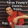 Faron Young - Faron Young's Classic Years, Vol. 6