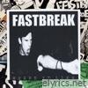 Fastbreak - Where It Lies - EP