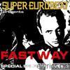 Fastway - SUPER EUROBEAT presents FASTWAY Special COLLECTION Vol.1