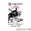 Fat and Frantic (Live At the Wonkey Donkey Bar and Grill) [Remastered]