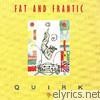 Fat & Frantic - Quirk (Remastered)