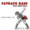 Fatback Band Plays House Music (Music to Pump U Up)