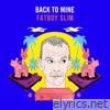 Fatboy Slim - Back to Mine (DJ Mix)