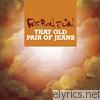 Fatboy Slim - That Old Pair of Jeans - EP