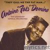 Fats Domino - They Call Me the Fat Man (The Legendary Imperial Recordings)