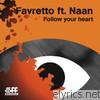 Favretto - Follow Your Heart
