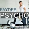 Faydee - Psycho (Remixes) - EP