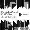 Fedde Le Grand - Just Trippin (feat. MC Gee)