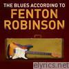 The Blues According To Fenton Robinson