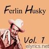 Ferlin Husky - Ferlin Husky, Vol. 1
