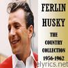 Ferlin Husky - The Country Collection 1956-1962