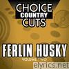 Choice Country Cuts, Vol. 2: Ferlin Husky
