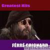 Ferre Grignard - Greatest Hits