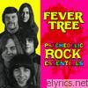 Fever Tree - Psychedelic Rock Essentials