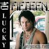 Fifteen - Lucky