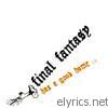 Final Fantasy - Has a Good Home