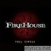 Firehouse - Full Circle