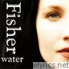 Fisher - Water