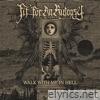 Fit For An Autopsy - Walk With Me In Hell - Single