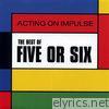 Five Or Six - The Best of Five or Six