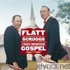 Flatt & Scruggs - Foggy Mountain Gospel