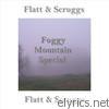 Flatt & Scruggs - Foggy Mountain Special
