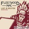 Fleetwood Mac - Live In Boston, Vol. 1 (Remastered)