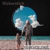 Flickerstick - When We Were Young: Singles, B-Sides & Rarities, 1997-2004