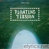 Floating Version EP