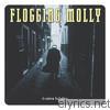 Flogging Molly - Drunken Lullabies