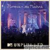 Florence & The Machine - MTV Presents Unplugged: Florence + the Machine (Deluxe Version)