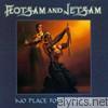 Flotsam & Jetsam - No Place for Disgrace