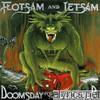 Flotsam & Jetsam - Doomsday for the Deceiver