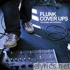 Flunk - Cover Ups - The Home Recordings