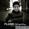 Flunk - The Songs We Sing - Best Of 2002-2012
