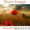 Flowers Lounge Compilation, Vol. 2 (Relaxing Music)