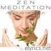Zen Meditation (Absolute Relaxation)