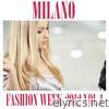 Milano Fashion Week 2012, Vol. 1