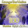 100 Lounge Bar Native (Buddha Spirit 2013)