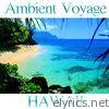 Ambient Voyage: Hawaii