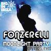 Fonzerelli - Moonlight Party (Dance Til Sunrise) 2011 (Remixes) [feat. Ellenyi] - EP