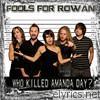 Fools For Rowan - Who Killed Amanda Day? - EP
