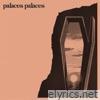 Palaces Palaces - EP