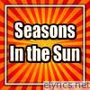 Fortunes - Seasons In the Sun