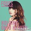 Foxes - Holding Onto Heaven (Remixes) - EP