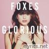 Foxes - Glorious (Deluxe Version)