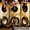 Foxxi Misq - GLOSS