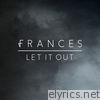 Frances - Let It Out - EP