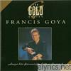 Francis Goya - The Gold Series: Francis Goya Plays His Favourite Hits, Vol. 1