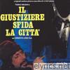 Il Giustiziere Sfida La Città (Original Motion Picture Soundtrack)